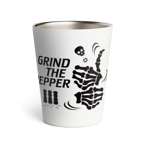 ペッパーミル・パフォーマンス（骨タイプ）GRIND THE PEPPER・文字黒 Thermo Tumbler