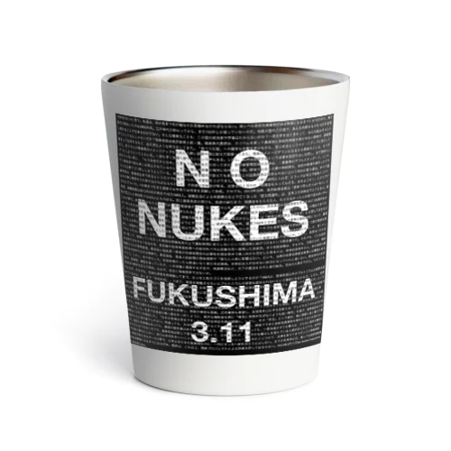 No Nukes Fukushima 3.11 サーモタンブラー