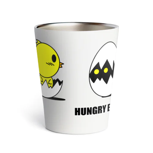 『HUNGRY EGG』「・・・ん？」 Thermo Tumbler