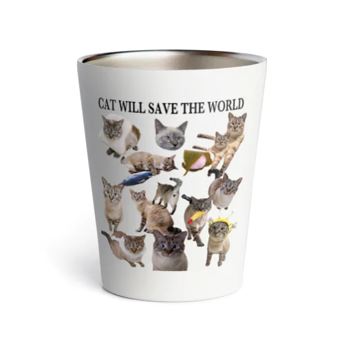 CAT WILL SAVE THE WORLD Thermo Tumbler