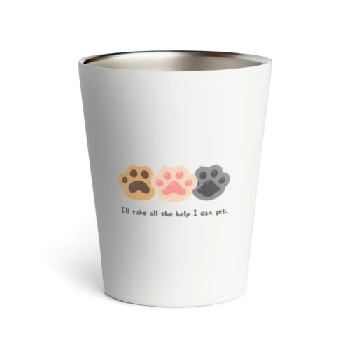 猫の手も借りたい🐾I’ll take all the help I can get. Thermo Tumbler