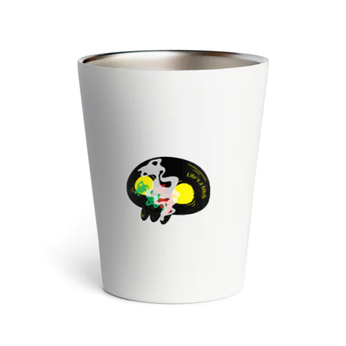 thermo tumbler （life's a bitch） サーモタンブラー