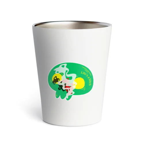 thermo tumbler（life's a bitch Green） サーモタンブラー