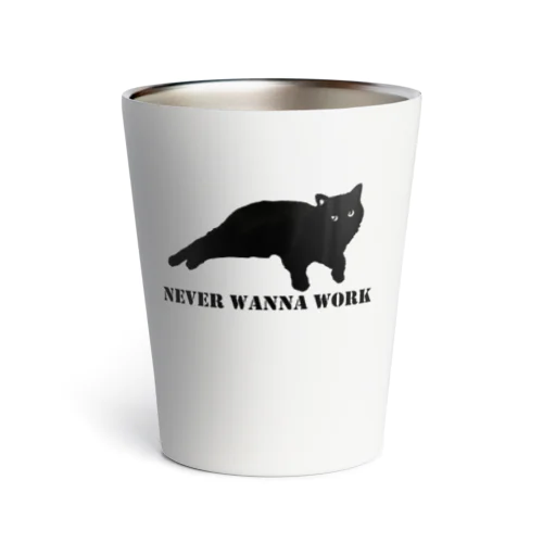 絶対に働きたくないでござる　黒猫寝そべり Thermo Tumbler