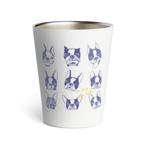 No dog,No life Thermo Tumbler