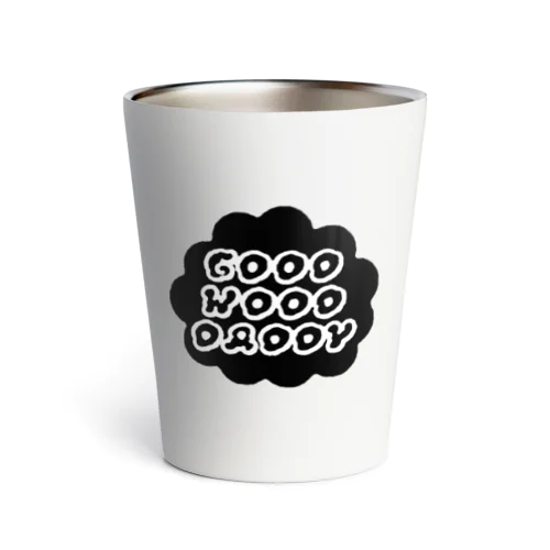 GoodWoodDaddy　モノクロ　テキスト Thermo Tumbler