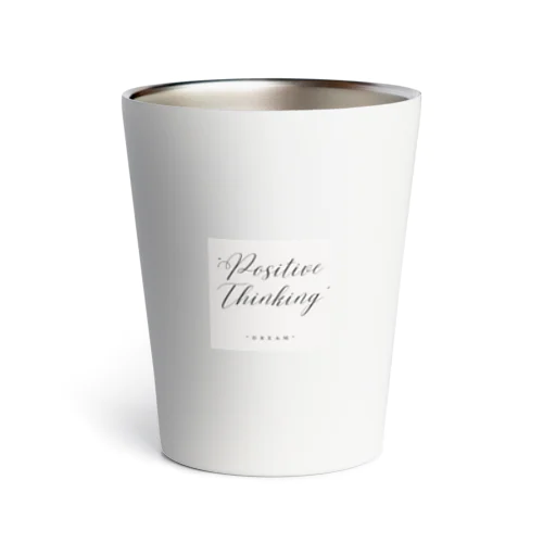 "Positive Thinking" Thermo Tumbler