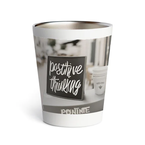 "Positive Thinking" Thermo Tumbler