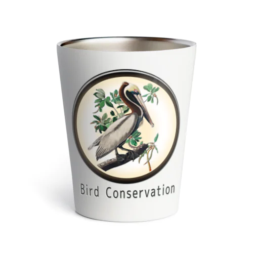 野鳥保護「カッショクペリカン」Bird　Conservasion　 　 Thermo Tumbler