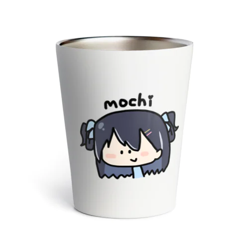 もちきんチャス作 mochi Thermo Tumbler