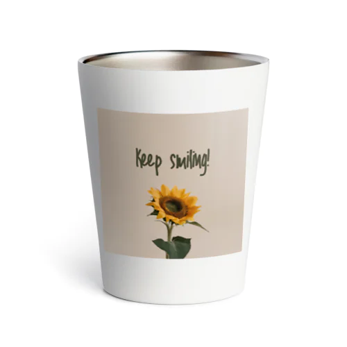 Keep smiling  Thermo Tumbler