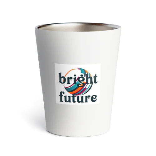 bright future サーモタンブラー