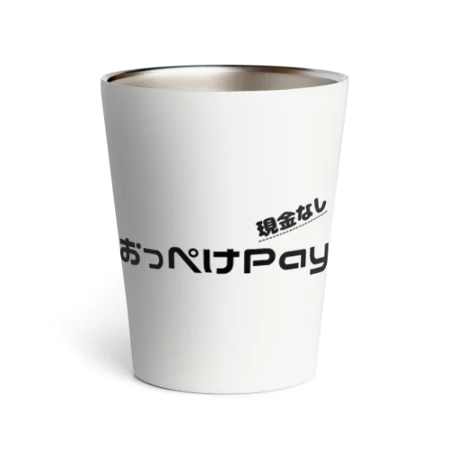 【おっぺけPay】 Thermo Tumbler