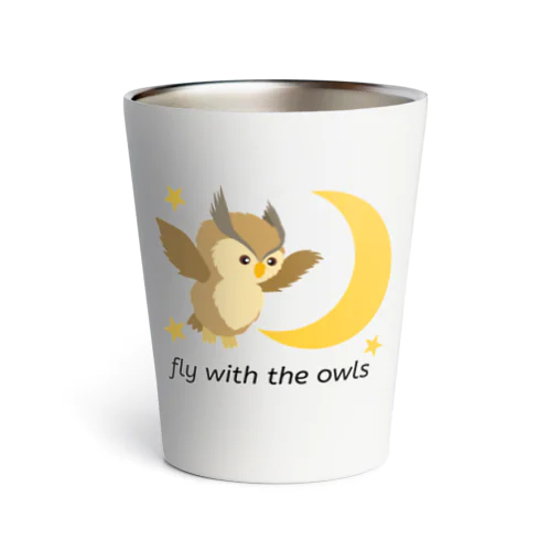 fly with the owls (夜遊びフクロウ) Thermo Tumbler