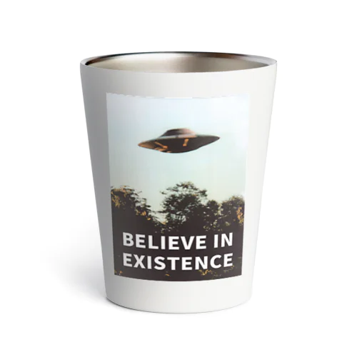 believe in existence Thermo Tumbler