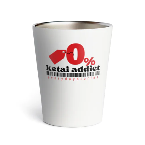 0% ketai addict タイポグラフィ グラフィックデザイン Thermo Tumbler