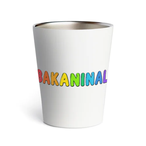 BAKANINAL（バカニナール） Thermo Tumbler
