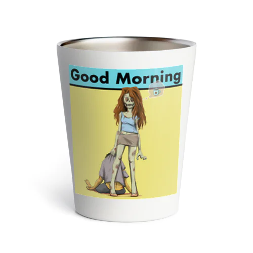 Good Morning coffee Thermo Tumbler