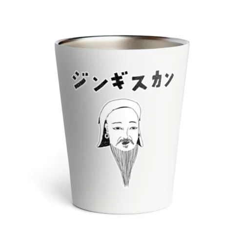 歴史の偉人デザイン「ジンギスカン」（Tシャツ・パーカー・グッズ・ETC） Thermo Tumbler