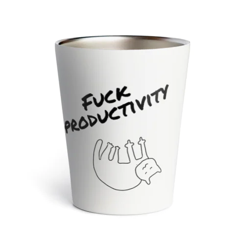 #fuckproductivity Thermo Tumbler