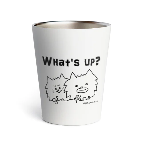 @ginkuro_mam【What's up?】 Thermo Tumbler