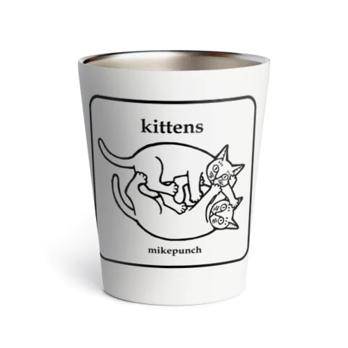 kittens あそぶ子猫さん Thermo Tumbler