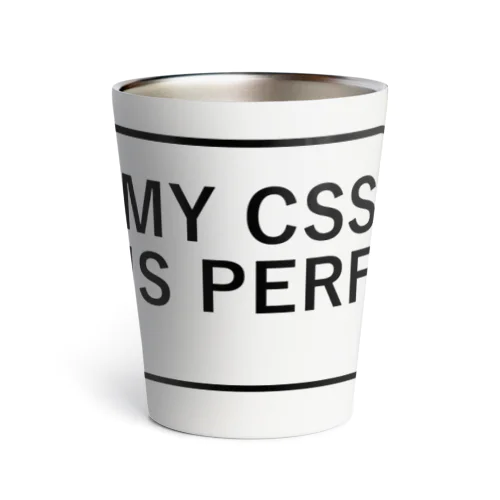 MY CSS IS PERFECT-CSS完全に理解した-英語バージョンロゴ Thermo Tumbler