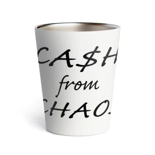 cash from chaos Thermo Tumbler