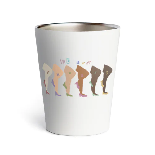 We are enough  Thermo Tumbler