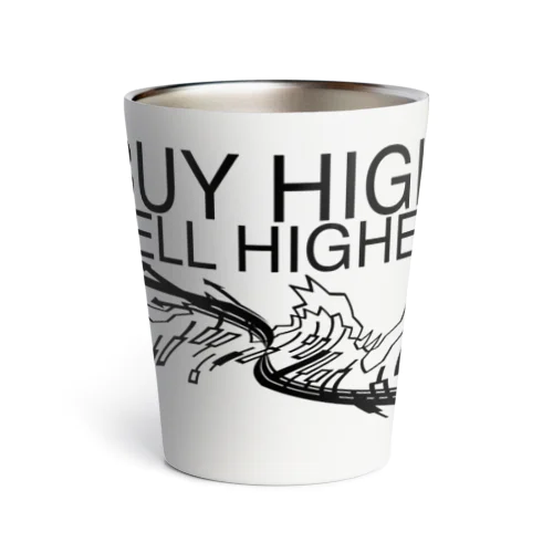 Buy high, sell higher Thermo Tumbler