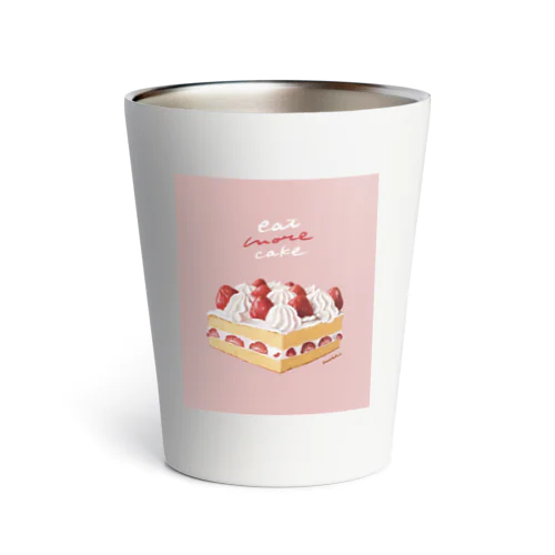 Eat more cake pink Thermo Tumbler