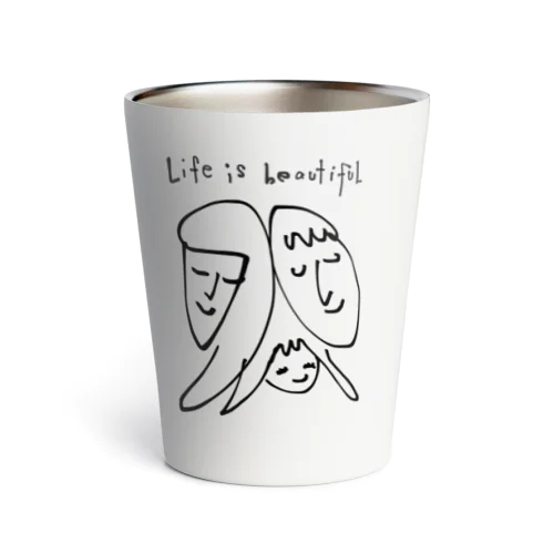 LIFE is beautiful - 思い出すカップ - Thermo Tumbler