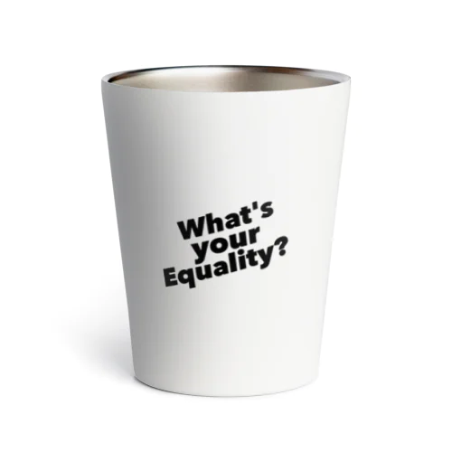 教えて！Equalityって知ってる？ Thermo Tumbler