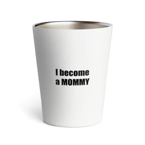 I become a MOMMY Thermo Tumbler