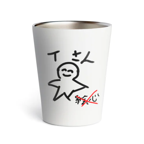 tさんのあいてむ！ Thermo Tumbler