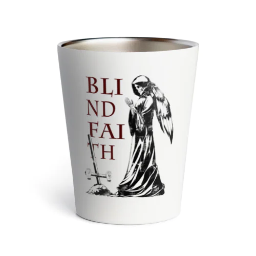 BLIND FAITH Thermo Tumbler