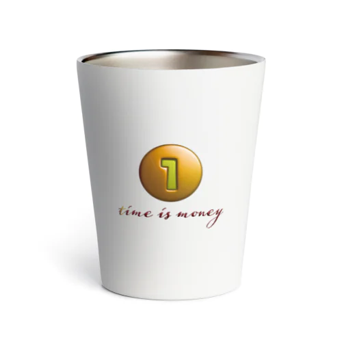 time is money Thermo Tumbler