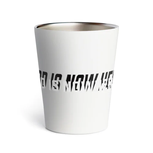 GOD IS N O W H E R E Thermo Tumbler