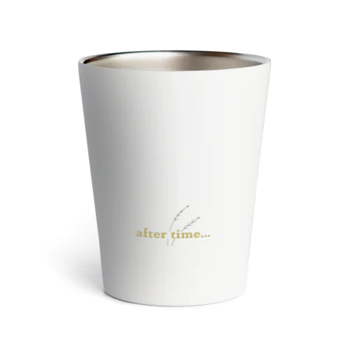 after time Thermo Tumbler