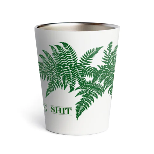 Fern Dope shit Thermo Tumbler