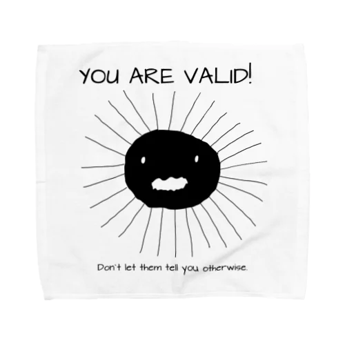 You are valid タオルハンカチ