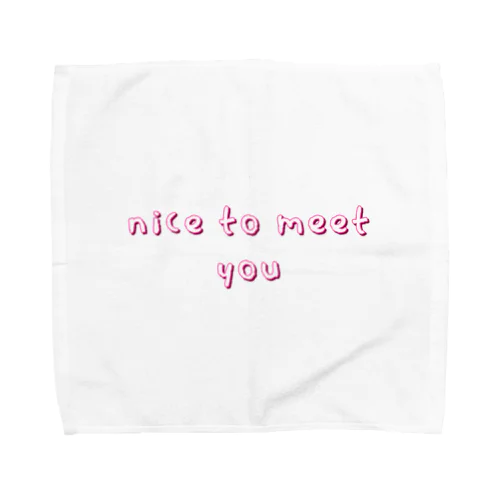 nice to meet you Towel Handkerchief