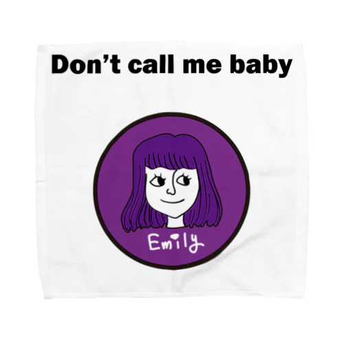 Don't call me baby Towel Handkerchief