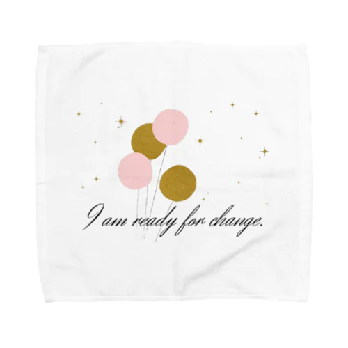 I am ready for change Towel Handkerchief