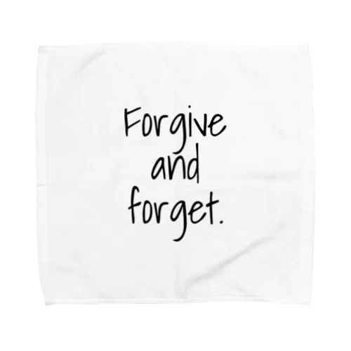 Forgive and forget​. Towel Handkerchief