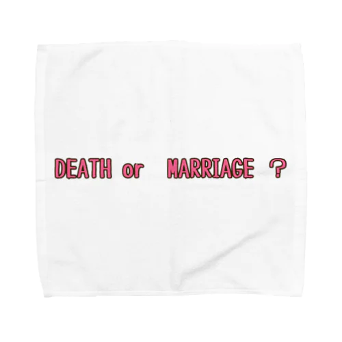 死ぬか結婚して？ Towel Handkerchief