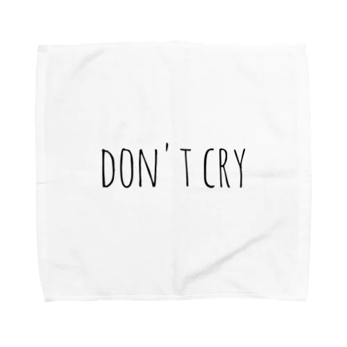 don't cry Towel Handkerchief