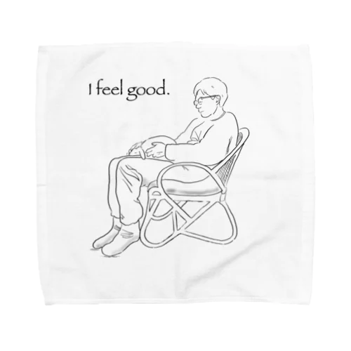 I feel good. Towel Handkerchief