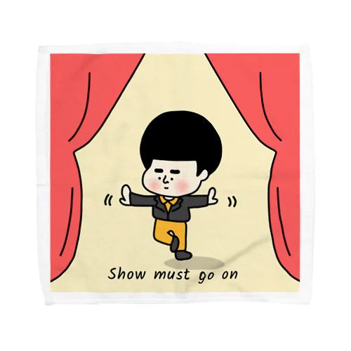 Show must go on Towel Handkerchief