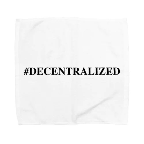 #Decentralized タオルハンカチ